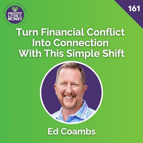『Turn Financial Conflict Into Connection With This Simple Shift』のカバーアート