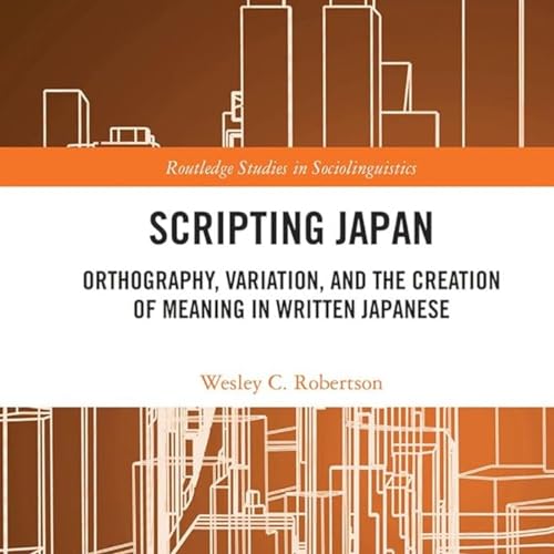 SCRIPTING JAPAN with Dr. Wes Robertson