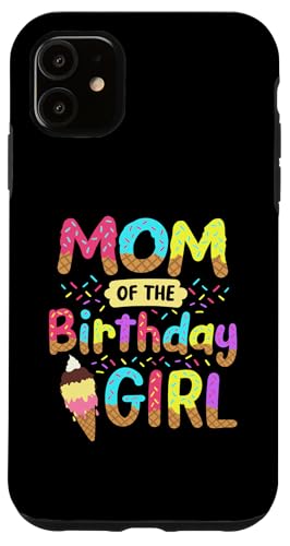 Mom of the Birthday K[Y ACXN[ a t@~[p[eB[ X}zP[X iPhone 11 p
