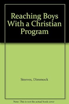 Hardcover Reaching Boys With a Christian Program Book