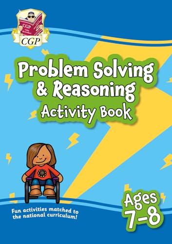 New Problem Solving & Reasoning Maths Activity Book Ages 7-8: Perfect for Catch-Up & Home Learning (CGP Primary Fun Home Learning)