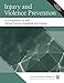 Injury and Violence Prevention: A Compendium of AAP Clinical Practice Guidelines and Policies