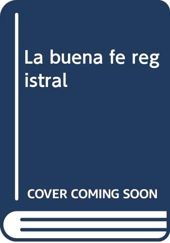 Portada de La Buena Fe Registral