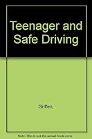 Teenager & Safe Driving 0823901106 Book Cover