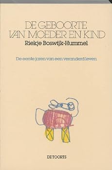 Paperback De geboorte van moeder en kind: de eerste jaren van een veranderd leven (Dutch Edition) [Dutch] Book