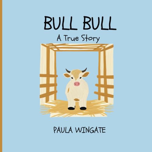 BULL BULL: True Story About A Little White Bull