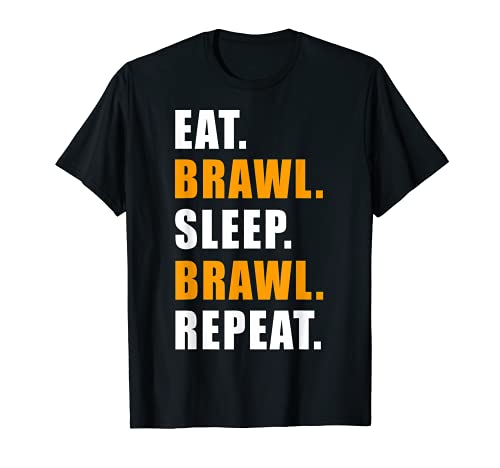 Eat Sleep Brawl Repeat Regalo Mujer Hombre Niños Camiseta
