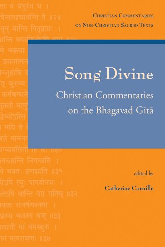 The Song Divine: Christian Commentaries on the Bhagavad Gita