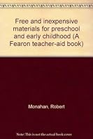 Free and inexpensive materials for preschool and early childhood (A Fearon teacher-aid book) 0822431750 Book Cover