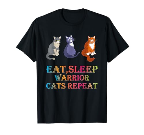 Eat Sleep Warrior Cats Repeat T-Shirt