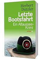 Letzte Bootsfahrt. Ein Altaussee-Krimi 3852189330 Book Cover