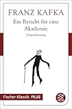 Ein Bericht für eine Akademie: und andere ausgewählte Prosa (Fischer Klassik Plus)