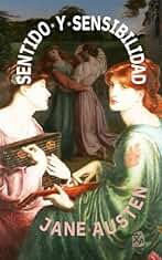 Sentido y sensibilidad: Nueva traducción al español: 51 (Clásicos en español)