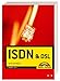 Produktbild ISDN und DSL: für PC und Telefon (Sonstige Bücher M+T)