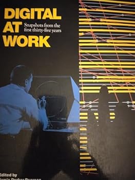 Paperback Digital At Work: Snapshots From The First Thirty-Five Years Book