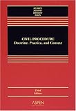 Civil Procedure: Doctrine, Practice and Context