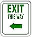 EXIT THIS WAY DIRECTIONAL LEFT ARROW GREEN Aluminum Composite Outdoor Sign 8.5