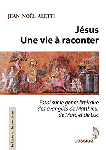Télécharger Jésus - Une vie à raconter Livre eBook France