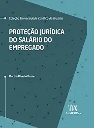 Proteção Jurídica do Salário do Empregado