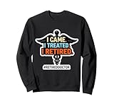 I Came I Cured I Retired Doctor Merch