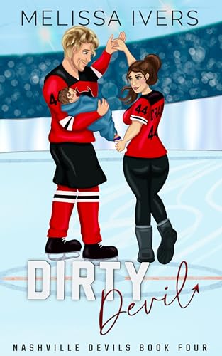 Dirty Devil: A fake relationship, single mom, sports romance (Nashville Devils Book 4)