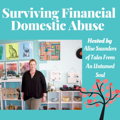 From Financial Domestic Abuse to Business Owner and Activist