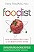 Foodist: Using Real Food and Real Science to Lose Weight Without Dieting