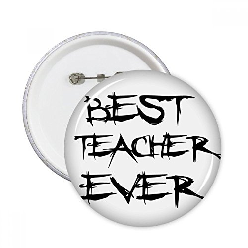 Badge Professeur Jamais cadeau touchant de l'étudiant pour célébrer la fin d'année scolaire