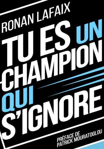 Tu es un champion qui s'ignore