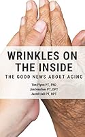 Wrinkles on the Inside: A Look into How We Age 1676531343 Book Cover