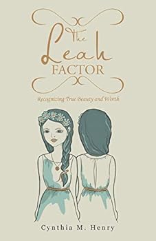 Paperback The Leah Factor: Recognizing True Beauty and Worth Book