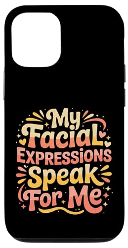 My Facial Expressions Speak For Me �\��L���Ȋ� - �X�}�z�P�[�X iPhone 12/12 Pro �p