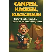 Campen, Kacken, Klugschei&szlig;en