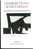Charles Olson & Cid Corman: Complete Correspondence, 1950-1964, Volume 1 0915032147 Book Cover