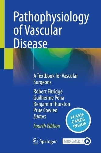 Pathophysiology of Vascular Disease: A Textbook for Vascular Surgeons