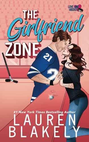 The Girlfriend Zone (Love and Hockey)