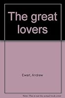 The great lovers B0006BVM0U Book Cover