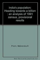 India's population: Heading towards a billion : an analysis of 1991 census, provisional results 8170186978 Book Cover