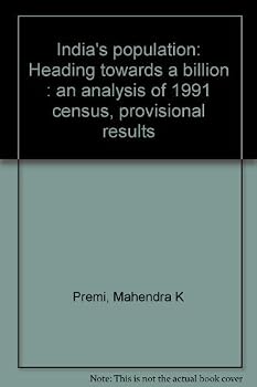 India's population: Heading towards a billion : an analysis of 1991 census, provisional results
