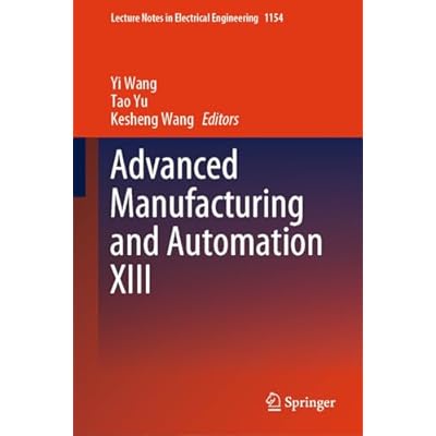 Advanced Manufacturing and Automation XIII
