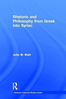 Rhetoric and Philosophy from Greek into Syriac 