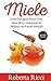 Miele: Come Dimagrire Senza Dieta, Stare Bene e Aumentare la Bellezza con Rimedi Naturali (Salute e Benessere, Benessere per il corpo, Dieta, Alimentazione)