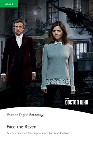 Level 3: Doctor Who: Face The Raven (Pearson English Graded Readers)