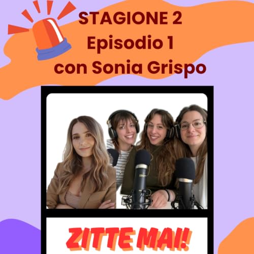ZITTE MAI! - Italyane a Londra con Sonia Grispo🇬🇧🎙️