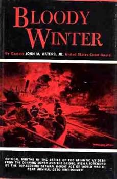 Hardcover BLOODY WINTER Critical Months in the Battle of the Atlantic Book