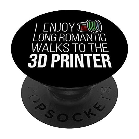I Enjoy Romantic Walk 3D Printer Filament G28 CNC Geek PopSockets Swappable PopGrip Cover