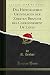 Produktbild Das Historischen Grundlagen der Zweiten Branche des Couronnement De Louis (Classic Reprint)