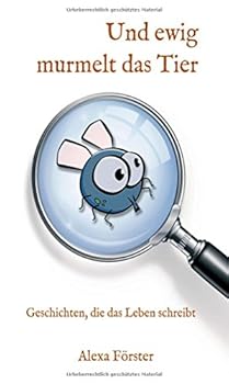 Paperback Und ewig murmelt das Tier [German] Book