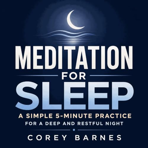 Meditation for Sleep: A Simple 5-Minute Practice for a Deep and Restful Night cover art