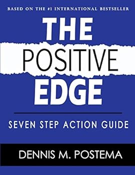 Paperback The Positive Edge: Seven Step Action Guide Book